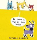 Is There a Dog in This Book? By Viviane Schwarz, Viviane Schwarz (Illustrator) Cover Image