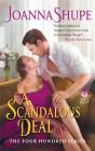 A Scandalous Deal: The Four Hundred Series By Joanna Shupe Cover Image