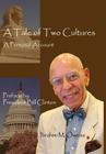 A Tale of Two Cultures: A Personal Account By Ibrahim M. Oweiss Cover Image