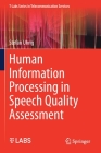 Human Information Processing in Speech Quality Assessment Cover Image