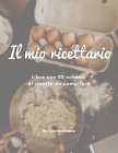 Il mio ricettario. Libro con 50 schede di ricette da compilare: un ricettario dal formato ideale (21,6 x27,9 cm) per scriverci tutti i tuoi piatti e s By Cucina Sfiziosa Cover Image