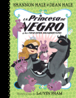 La Princesa de Negro y los conejitos hambrientos / The Princess in Black and the Hungry Bunny Horde (La Princesa de Negro / The Princess in Black #3) By Shannon Hale Cover Image