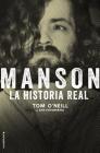 Manson. La Historia Real By Tom O'Neill, Dan Piepenbring (With) Cover Image