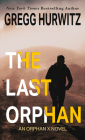 The Last Orphan By Gregg Hurwitz Cover Image