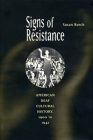 Signs of Resistance: American Deaf Cultural History, 1900 to World War II (History of Disability) By Susan Burch Cover Image