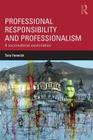 Professional Responsibility and Professionalism: A sociomaterial examination By Tara Fenwick Cover Image