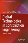 Digital Technologies in Construction Engineering: Selected Papers (Lecture Notes in Civil Engineering #173) By Sergey Vasil'yevich Klyuev (Editor) Cover Image