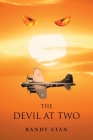 The Devil at Two By Randy Stan Cover Image