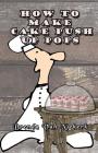How To Make Cake Push Up Pops By Brenda Van Niekerk Cover Image