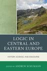 Logic in Central and Eastern Europe: History, Science, and Discourse Cover Image