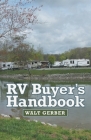 Rv Buyer's Handbook By Walt Gerber Cover Image