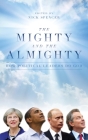 The Mighty and the Almighty: How Political Leaders Do God Cover Image