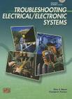 Troubleshooting Electrical/Electronic Systems [With CDROM] By Glen A. Mazur Cover Image