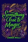 Something Close to Magic Cover Image