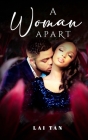 A Woman Apart By Lai Tan Cover Image