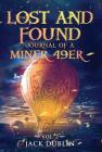 The Lost and Found Journal of a Miner 49er: Vol. 2 Cover Image
