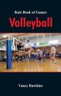 Rule Book of Games: Volleyball By Vance Hawkins Cover Image