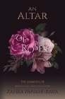 An Altar of Roses By Bahram Zarabi-Zadeh, Blake Archer Williams (Translator) Cover Image