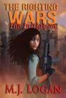The Righting Wars: The Initiation: Book I By M. J. Logan Cover Image