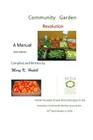 Community Garden Revolution: A Manual (Full Color Edition) By Mary K. Hukill Cover Image