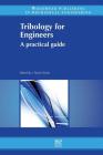 Tribology for Engineers: A Practical Guide Cover Image