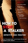 How to Stop a Stalker By Mike Proctor Cover Image