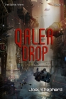 Qalea Drop: (The Spiral Wars Book 7) By Joel Shepherd Cover Image