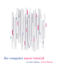 The Computer Music Tutorial, second edition By Curtis Roads Cover Image