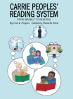 Carrie Peoples' Reading System: From Babble to Reading By Carrie Peoples Cover Image