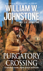 Purgatory Crossing: A Nathan Stark, Army Scout Western (A Nathan Stark Western #3) By William W. Johnstone, J.A. Johnstone Cover Image