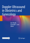 Doppler Ultrasound in Obstetrics and Gynecology By Dev Maulik (Editor), Christoph C. Lees (Editor) Cover Image