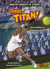 Tennis Titan! By Buckley James Jr., Chris Fowler (Illustrator) Cover Image