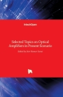 Selected Topics on Optical Amplifiers in Present Scenario Cover Image