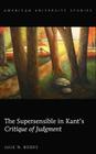 The Supersensible in Kant's «Critique of Judgment» (American University Studies #222) Cover Image