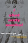 I Shot Andy Warhol: Includes Valerie Solanas's Scum Manifesto By Mary Harron, Daniel Minahan Cover Image