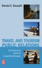 Travel and Tourism Public Relations By Dennis Deuschl Cover Image