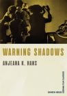 Warning Shadows By Anjeana K. Hans Cover Image