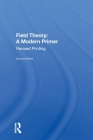 Field Theory: A Modern Primer By Pierre Ramond Cover Image