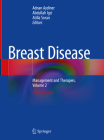 Breast Disease: Management and Therapies, Volume 2 By Adnan Aydiner (Editor), Abdullah Igci (Editor), Atilla Soran (Editor) Cover Image