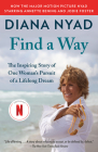 Find a Way: The Inspiring Story of One Woman's Pursuit of a Lifelong Dream By Diana Nyad Cover Image