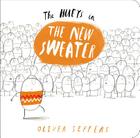 The Hueys in The New Sweater By Oliver Jeffers, Oliver Jeffers (Illustrator) Cover Image