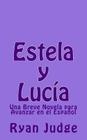 Estela y Lucía: Una Novela para Avanzar en el Español Cover Image