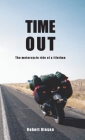 Time Out: A journey across America and a state of mind By Robert Olesen Cover Image