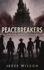 Peacebreakers (Kingdom Chronicles #5) Cover Image