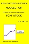 Price-Forecasting Models for Fox Factory Holding Corp. FOXF Stock Cover Image