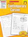 Scholastic Success With Contemporary Cursive: Grades 2–4 Workbook By Scholastic, Scholastic, Virginia Dooley (Editor) Cover Image