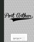 Graph Paper 5x5: PORT ARTHUR Notebook Cover Image