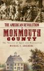 The American Revolution in Monmouth County: The Theatre of Spoil and Destruction By Michael S. Adelberg Cover Image