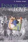 Ennobling Love: In Search of a Lost Sensibility (Middle Ages) Cover Image