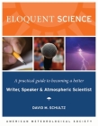 Eloquent Science: A Practical Guide to Becoming a Better Writer, Speaker and Scientist Cover Image